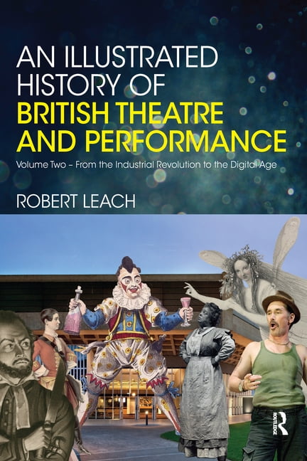 An Illustrated History of British Theatre and Performance - 9780367580391