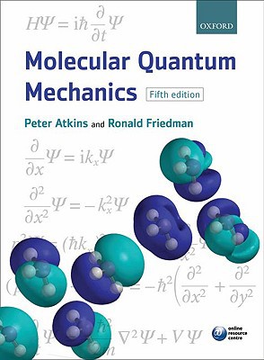 Molecular Quantum Mechanics by Peter W.  Atkins (Paperback Book)