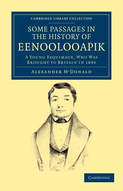 A Narrative of Some Passages in the History of Eenoolooapik M'Donald Paperback