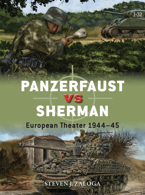Panzerfaust vs Sherman by Steven J. Zaloga, Alan Gilliland, J... - - Image 2