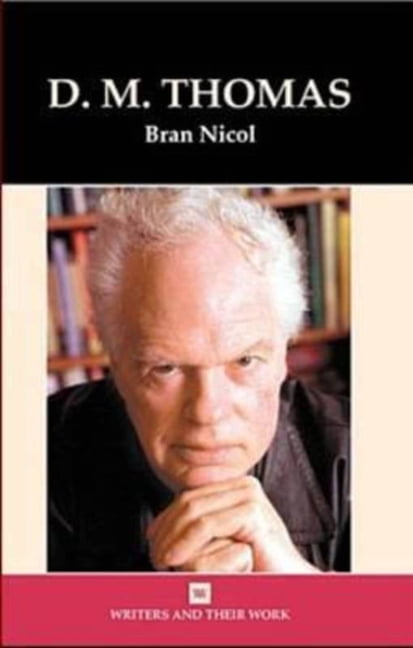 D.M. Thomas Nicol Paperback Liverpool University Press 9780746309421