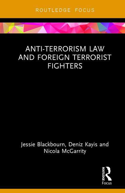Anti-Terrorism Law and Foreign Terrorist Fighters - 9781138093379