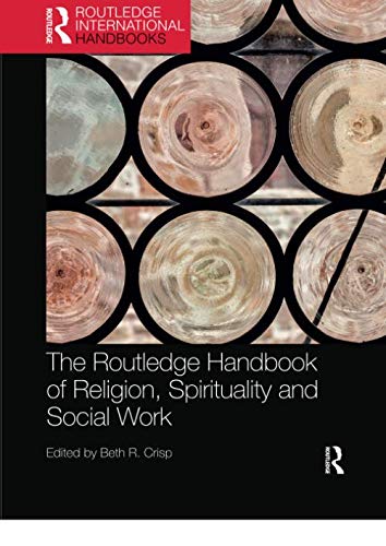 The Routledge Handbook of Religion, Spirituality and Social Work - 9780367352196