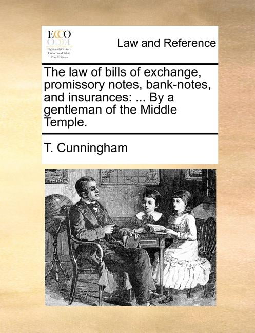 Cunningham - law of bills of exchange promissory notes bank-notes a - X555z
