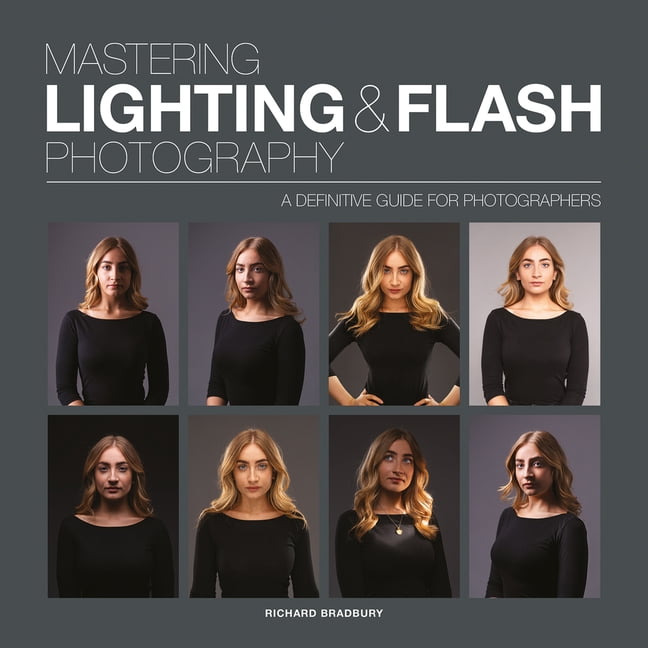 Mastering Lighting & Flash Photography: A Definitive Guide For Photographers (Mastering) - Image 6
