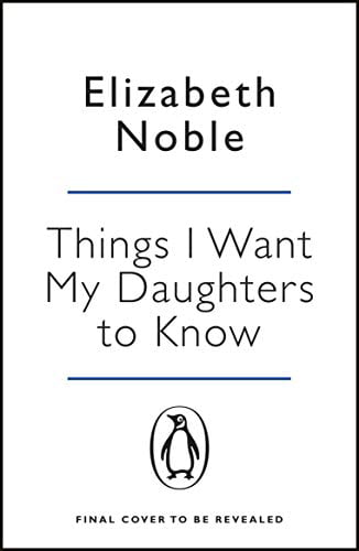 Things I Want My Daughters to Know