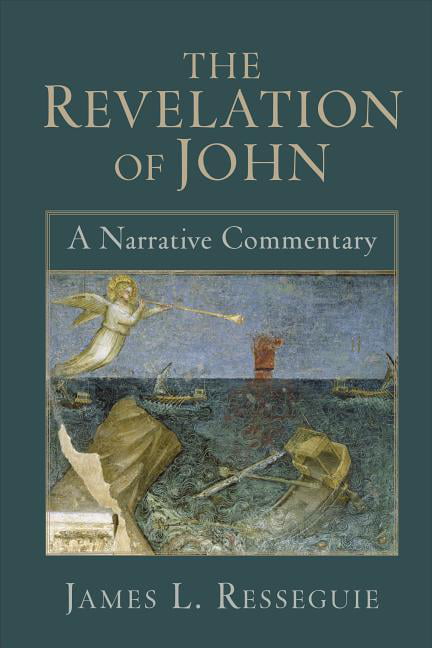 The Revelation of John – A Narrative Commentary Resseguie Paperback