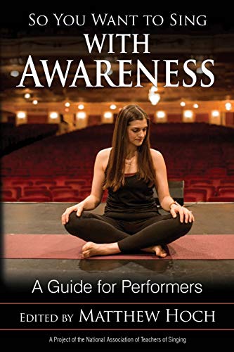 So You Want to Sing with Awareness by Matthew Hoch - 9781538124727