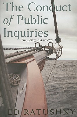 The Conduct of Public Inquiries Ratushny Paperback John Wiley & Sons