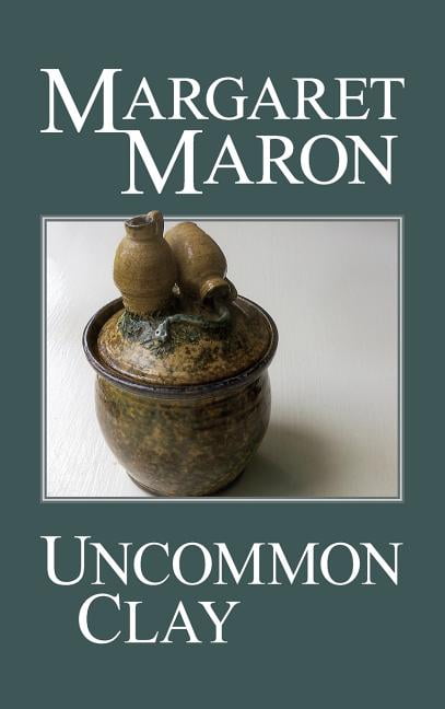 Uncommon Clay (8) (Deborah Knott Mystery). Maron 9780692780602 Free Shipping**