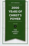 2,000 Years of Christ's Power Vol. 2