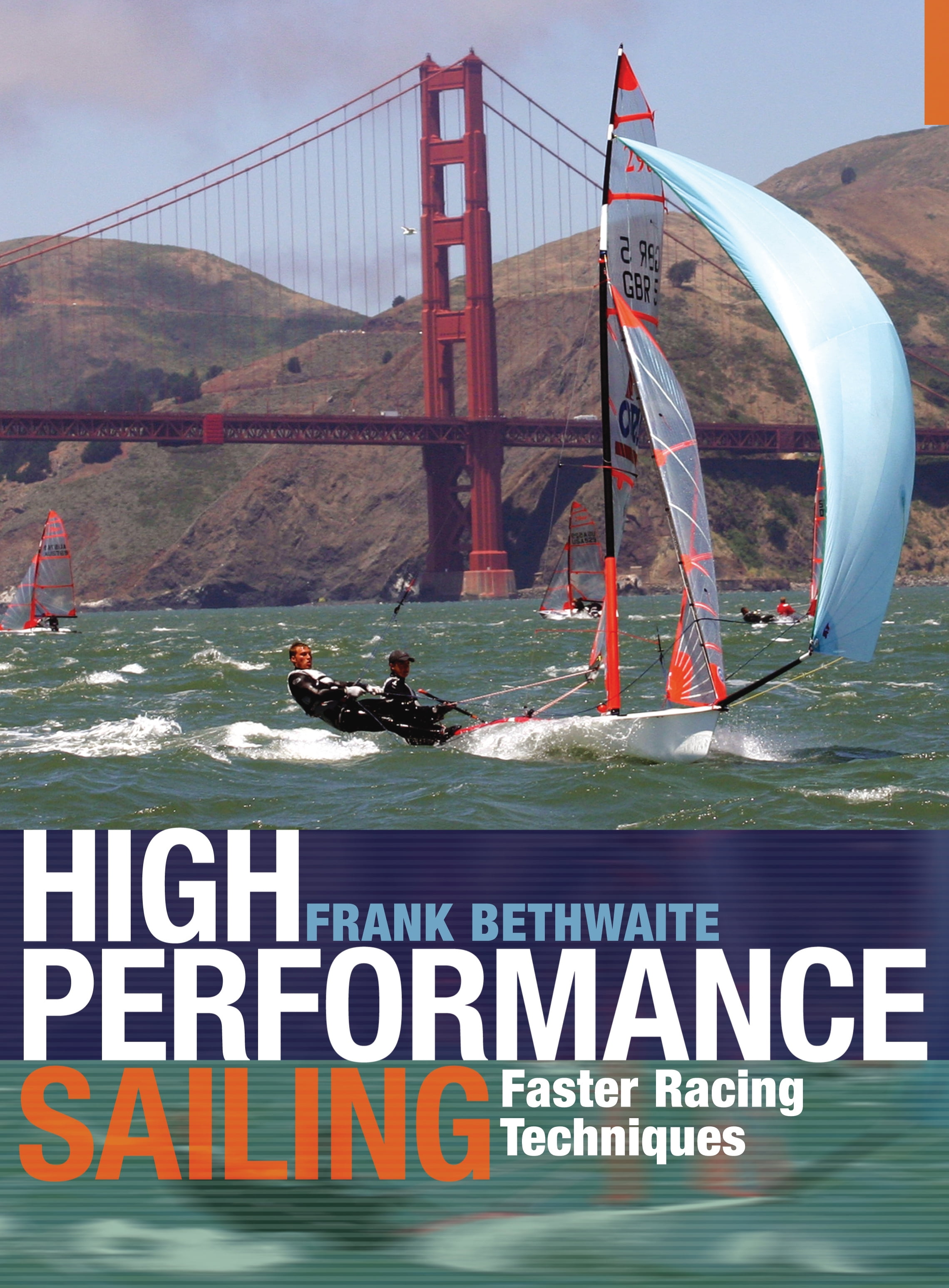 High Performance Sailing by Frank Bethwaite PAPERBACK 9781408124918 - Image 2