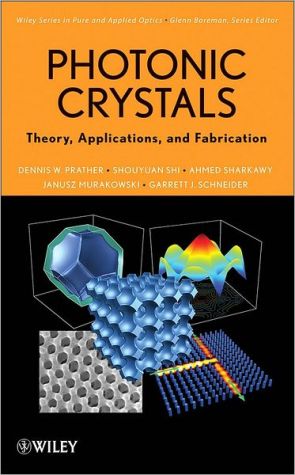 Photonic Crystals, Theory, Applications and Fabrication by De... - 9780470278031