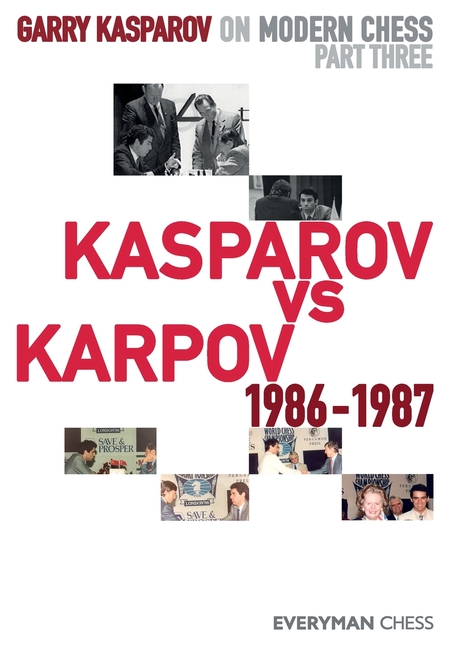Garry Kasparov on Modern Chess by Garry Kasparov - 9781781945223