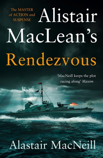 Rendezvous by Alastair MacNeill, Alistair MacLean - 9780008336677