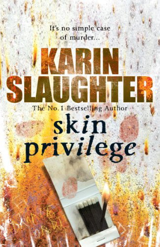 Skin Privilege: (Grant County series 6),Karin Slaughter- 9780099553120 - Image 7