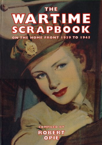 The Wartime Scrapbook: On the Home Front 1939-1945 (Scrapbook) - Image 4