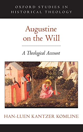 Augustine on the Will by Han-luen Kantzer Komline - 9780190948801